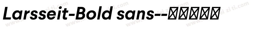Larsseit-Bold sans-字体转换